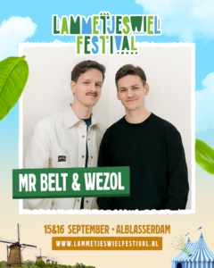 Lammetjeswiel Festival 2023 Mr Belt & Wezol